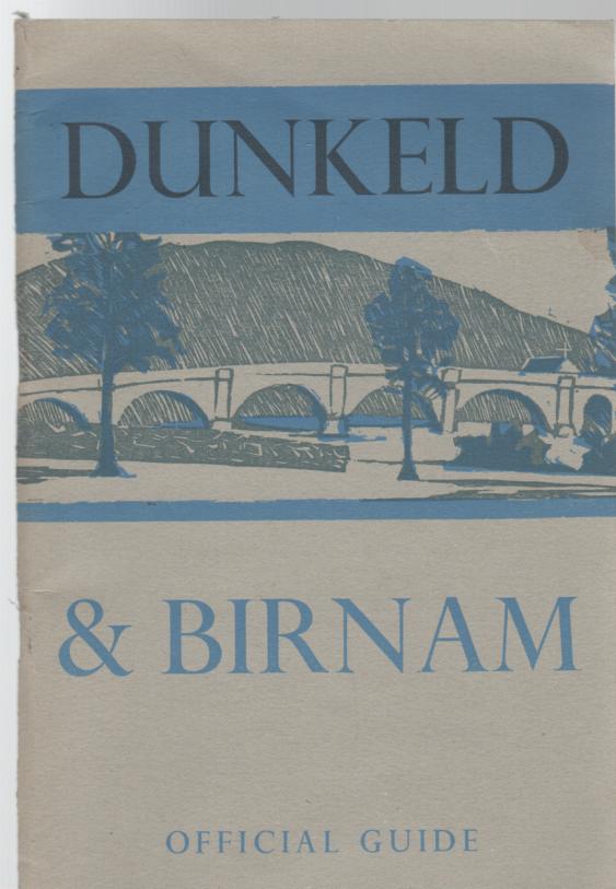BRIGGS, K. M. - Dunkeld and Birnam: Official Guide.