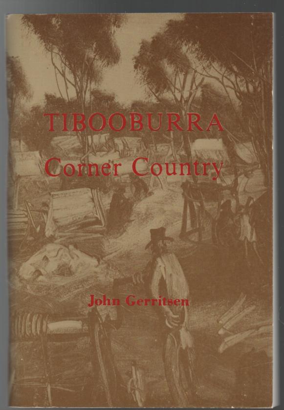 GERRITSEN, JOHN. - Tibooburra. Corner Country.