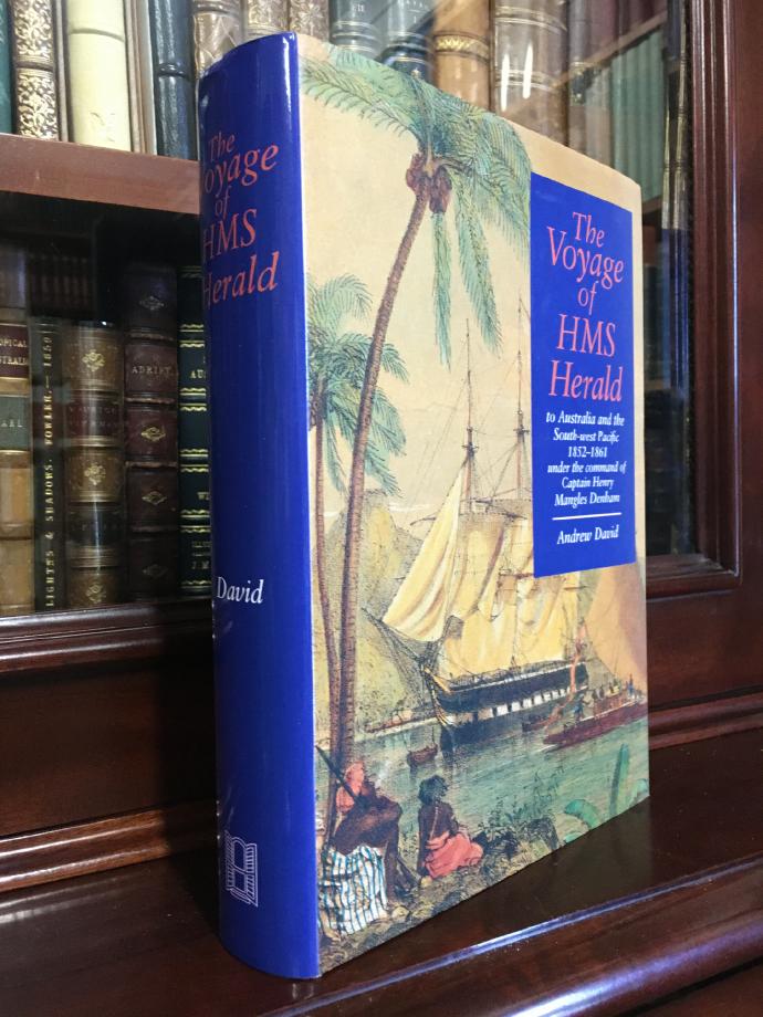 DAVID, ANDREW. - The Voyage of the HMS Herald. To Australia and the South-west Pacific, 1852 - 1861, under the command of Captain Henry Mangles Denham.