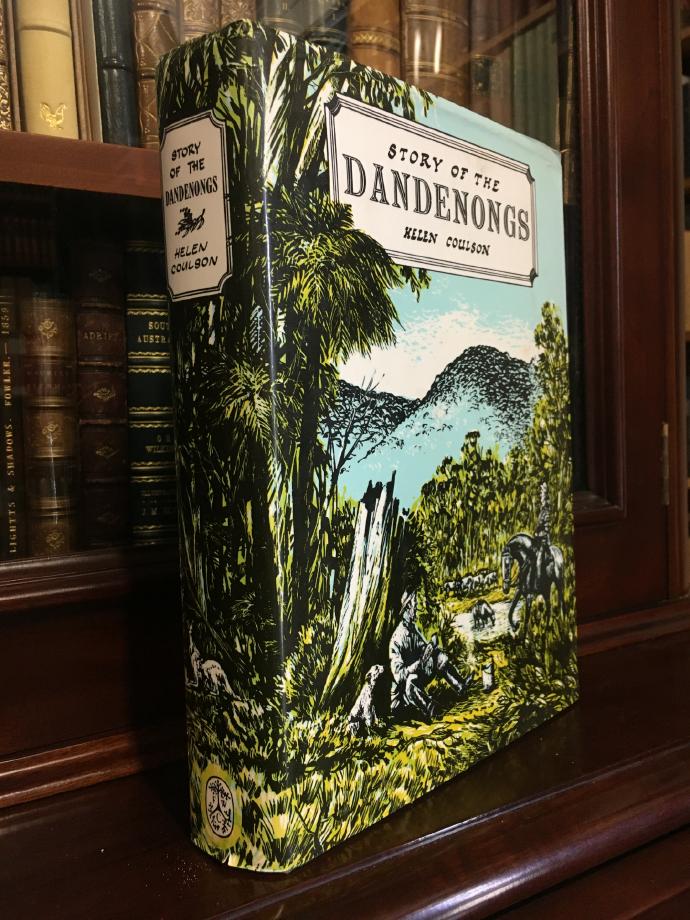 COULSON, HELEN. - Story of the Dandenongs 1838 - 1958.