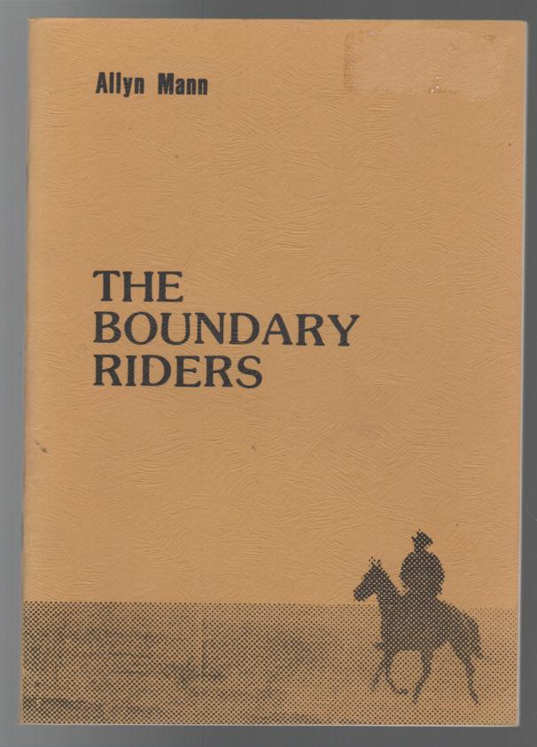 MANN, ALLYN. - The Boundary Riders: A History of St. James Church of England, Wilcannia 1883 - 1983.