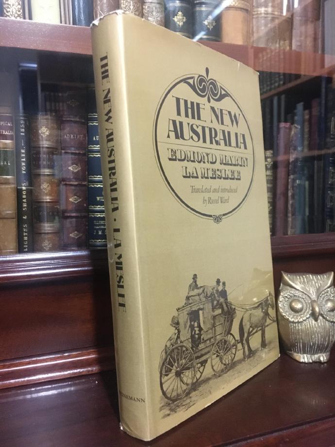 MARIN LA MESLEE, EDMOND. - The New Australia 1883. Translated and Introduced by Russel Ward.