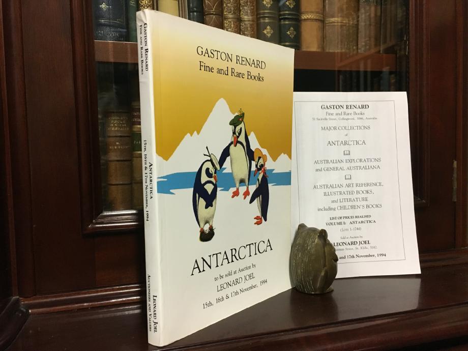 RENARD, JULIEN G. R; Compiler. - Major Collections of Antarctica. Australian Explorations and General Australiana; Australian Fine Art Reference, Illustrated Books and Literature including Children's Books. Catalogue compiled by Julien G. R. Renard. Volume I: Antarctica.