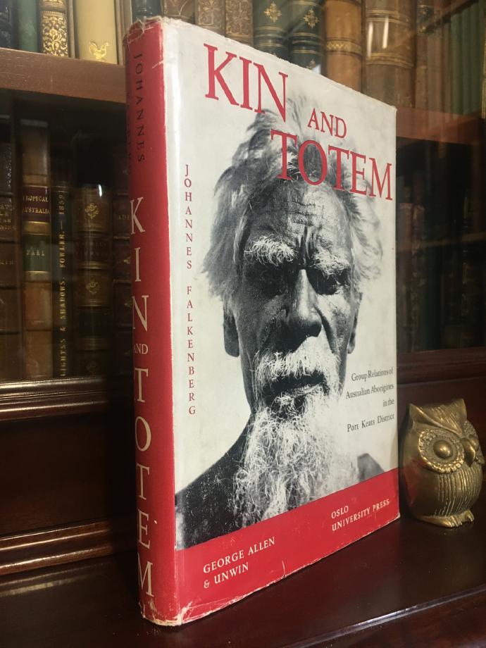 FALKENBERG, JOHANNES. - Kin and Totem. Group Relations Of Australian Aborigines In The Port Keats District.