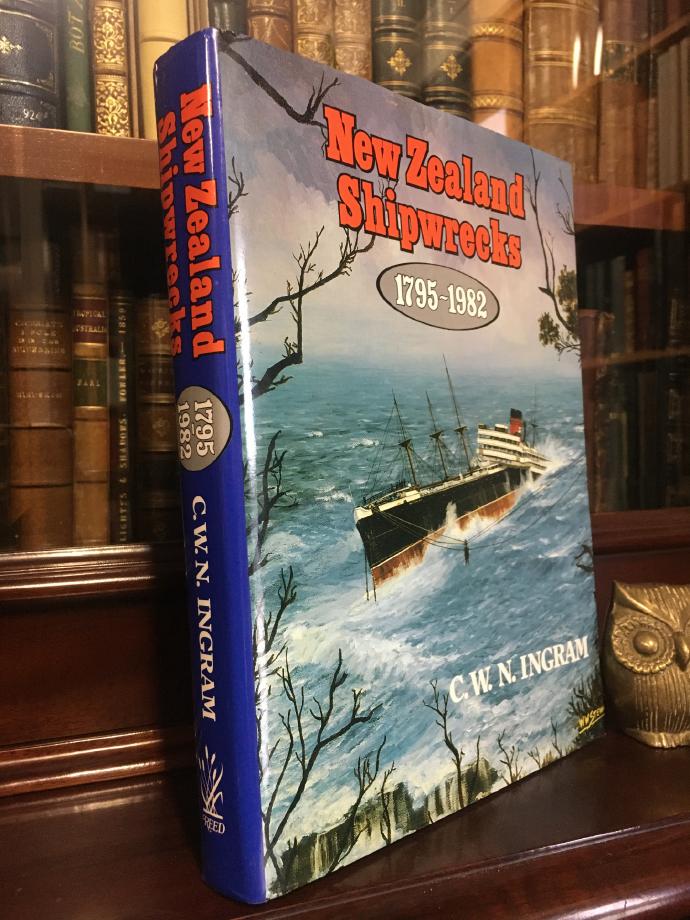 INGRAM, C. W. N. - New Zealand Shipwrecks 1795 - 1982.