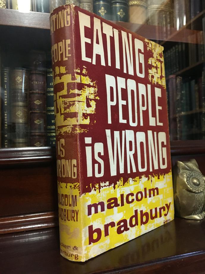 BRADBURY, MALCOLM. - Eating People is Wrong.