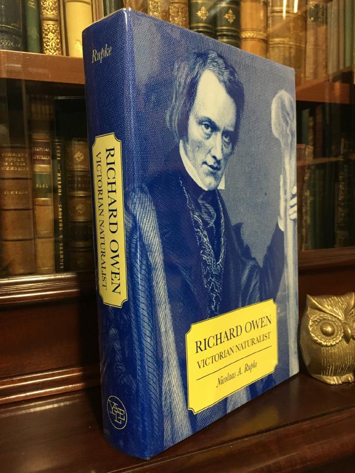 RUPKE, NICOLAAS A. - Richard Owen: Victorian Naturalist.