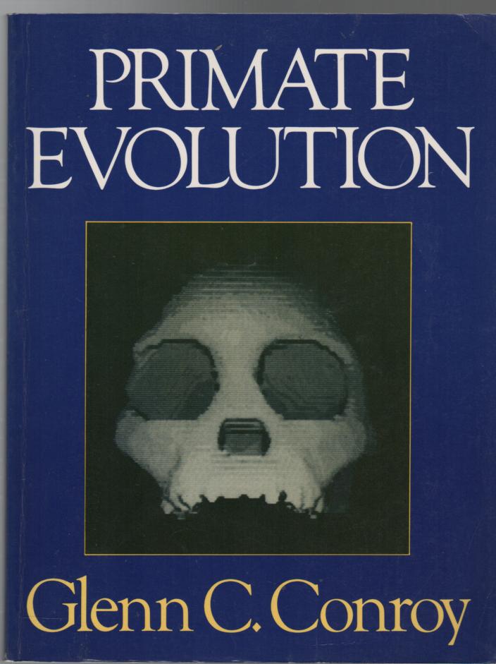 CONROY, GLEN C. - Primate Evolution.