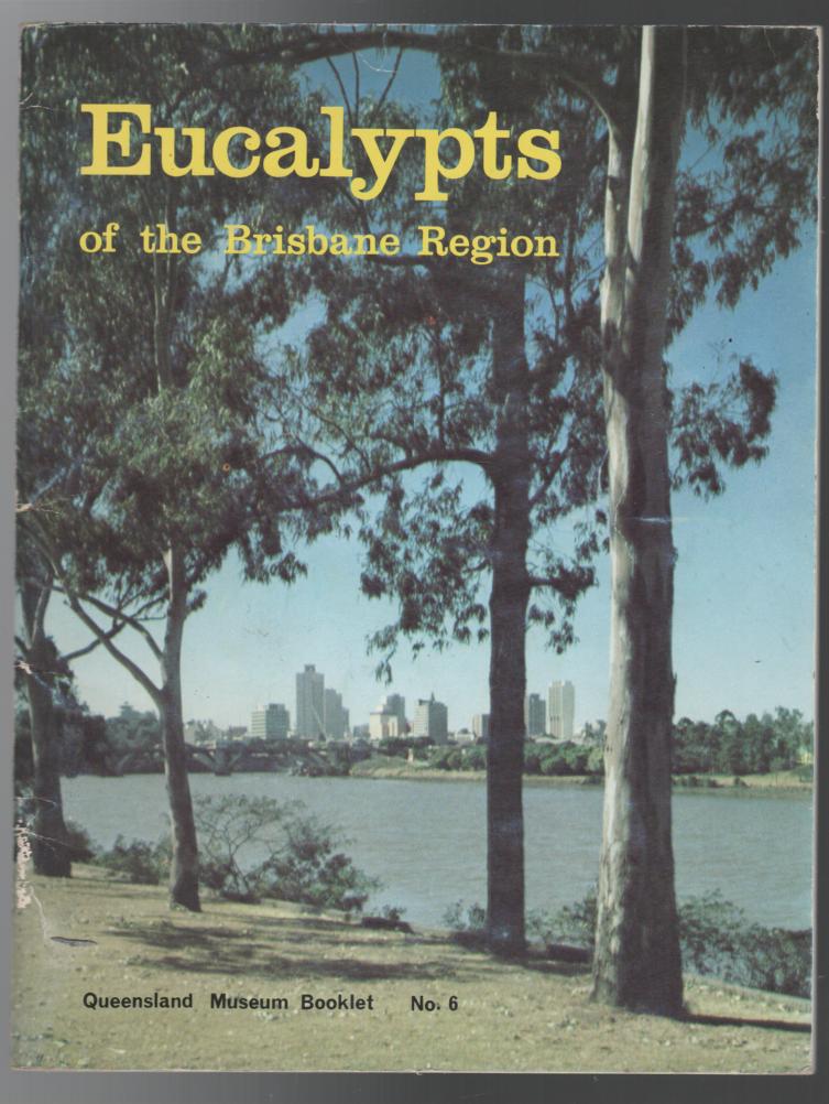 CLIFFORD, H. T. - Eucalypts of the Brisbane Region. Illustrations by Margaret a. McKenzie.