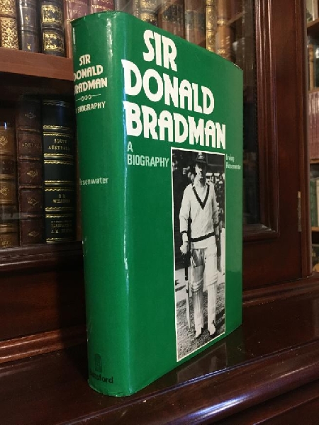 ROSENWATER, IRVING. - Sir Donald Bradman. A Biography.