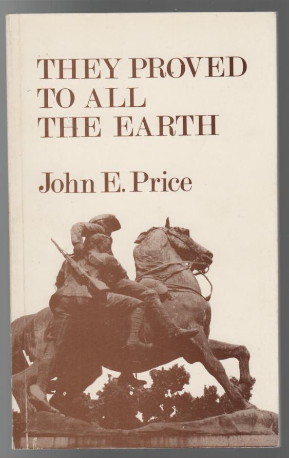 PRICE, JOHN E. - They Proved To All The Earth Listing Of All Those Victorians Who Gave Their Lives Through Service To The British Empire During The Anglo Boer War 1899-1902.