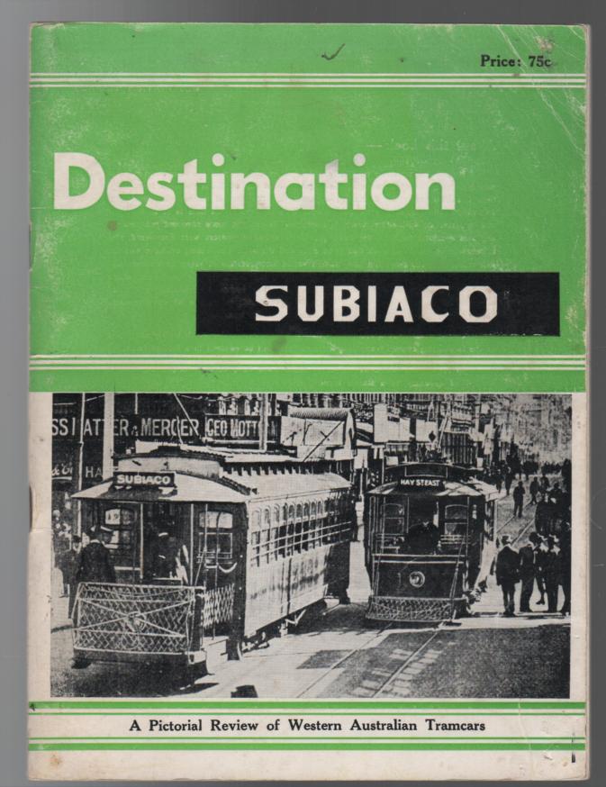 RICHARDSON; J; Editor. - Destination Subiaco Destination Series: No. 71.