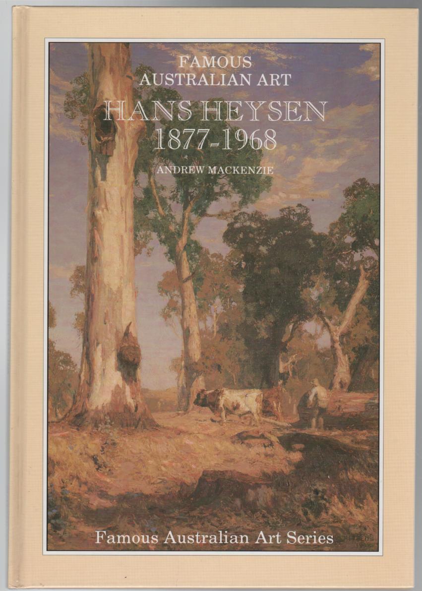 MACKENZIE, ANDREW. - Hans Heysen 1877-1968. A Biographical Sketch.