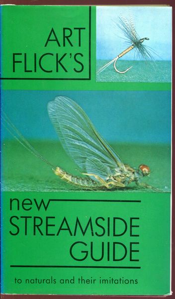 Art Flick's New Streamside Guide by Art Flick 
